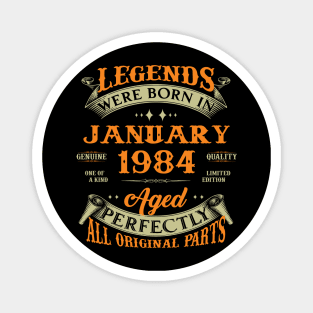 Legends Were Born In January 1984 40 Years Old 40th Birthday Gift Magnet